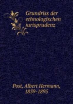 Perfect Paperback Grundriss der ethnologischen jurisprudenz [German] Book