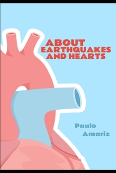 Paperback About Earthquakes and Hearts Book