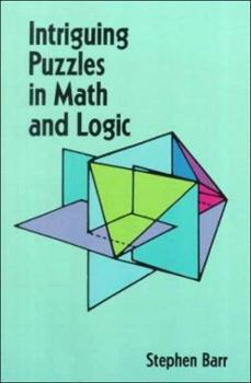 Paperback Intriguing Puzzles in Math and Logic Book