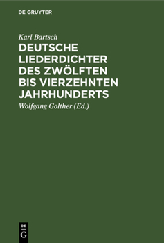 Hardcover Deutsche Liederdichter Des Zwölften Bis Vierzehnten Jahrhunderts: Eine Auswahl [German] Book
