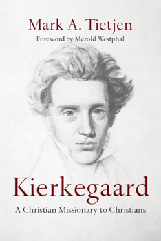 Paperback Kierkegaard: A Christian Missionary to Christians Book