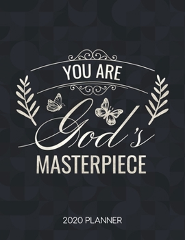 Paperback You Are God's Masterpiece 2020 Planner: Weekly Planner with Christian Bible Verses or Quotes Inside Book