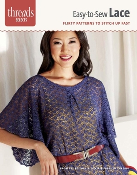 Paperback Easy-To-Sew Lace: Flirty Patterns to Stitch Up Fast Book