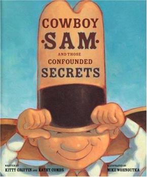 Hardcover Cowboy Sam and Those Confounded Secrets Book