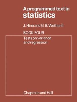 Paperback A Programmed Text in Statistics Book 4: Tests on Variance and Regression Book