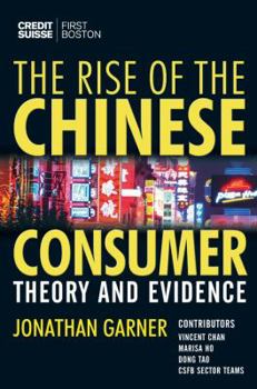 Hardcover The Rise of the Chinese Consumer: Theory and Evidence Book