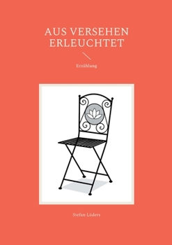Paperback Aus Versehen erleuchtet [German] Book