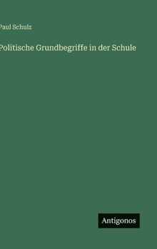 Hardcover Politische Grundbegriffe in der Schule [German] Book