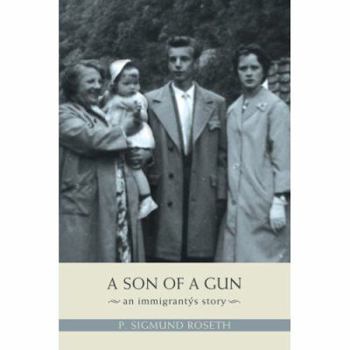 Hardcover A Son of a Gun: An Immigrant's Story Book