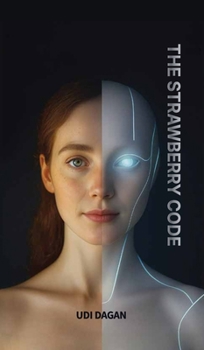 Hardcover The Strawberry Code: A Visionary Thriller Book