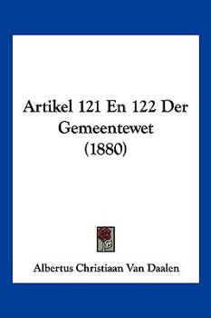 Paperback Artikel 121 En 122 Der Gemeentewet (1880) [Chinese] Book