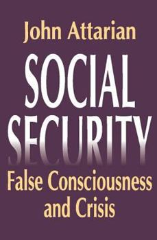 Paperback Social Security: False Consciousness and Crisis Book