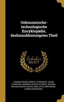 Hardcover Oekonomische-technologische Encyklopädie, Sechsunddreissigstes Theil [German] Book