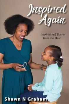Paperback Inspired Again: Inspirational Poems from the Heart Book