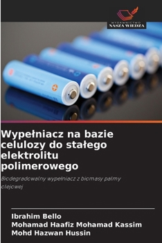 Wypelniacz na bazie celulozy do stalego elektrolitu polimerowego (Polish Edition)