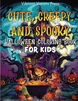 Paperback Cute, Creepy, and Spooky Halloween Coloring Book for Kids Book