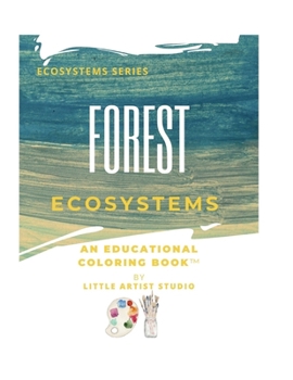 Paperback Forest Ecosystems: A Coloring Book For All Ages Book