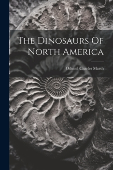 Paperback The Dinosaurs Of North America Book