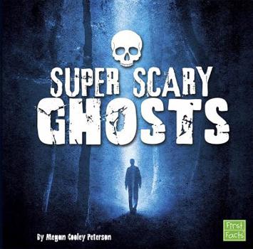 Hardcover Super Scary Ghosts Book