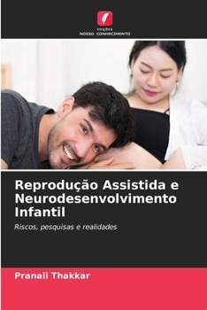 Reprodução Assistida e Neurodesenvolvimento Infantil