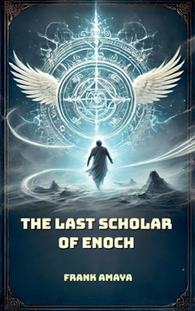 Paperback The Last Scholar of Enoch Book