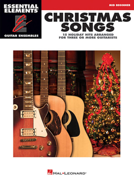 Paperback Christmas Songs - 15 Holiday Hits Arranged for Three or More Guitarists: Essential Elements Guitar Ensembles Mid Beginner Level Book
