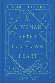 A Woman After God's Own Heart