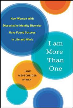 Paperback I Am More Than One: How Women with Dissociated Identities Have Found Success in Life and Work Book