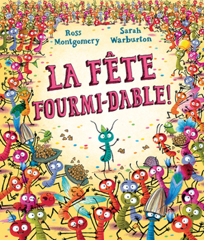 Paperback La Fête Fourmi-Dable! [French] Book