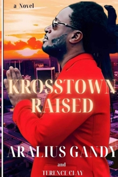Paperback Krosstown Raised: Book I of The AURELIUS SIPPIO TRILOGY Book