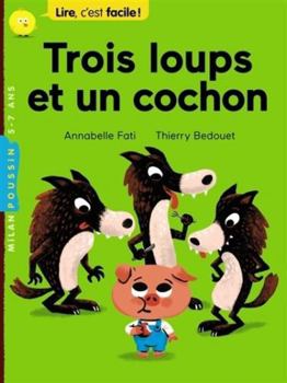 Hardcover Trois Loups Et Un Cochon [French] Book