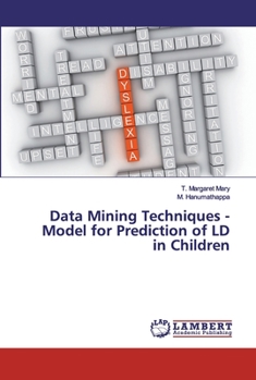 Paperback Data Mining Techniques - Model for Prediction of LD in Children Book