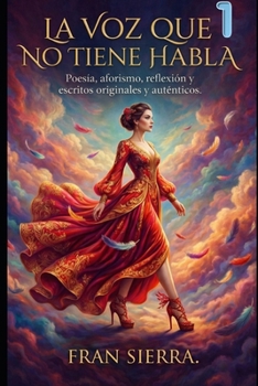 Paperback La Voz Que No Tiene Habla: Poesía Resumida [Spanish] Book