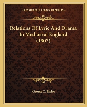 Relations of Lyric and Drama in Mediaeval England