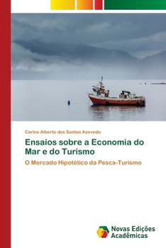 Paperback Ensaios sobre a Economia do Mar e do Turismo [Portuguese] Book