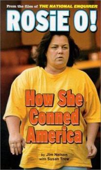 Paperback Rosie O! How She Conned America Book