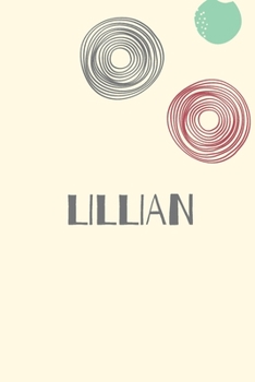 Lillian: Personnalized notebook for girls & Women: Pretty Vintage lined journal for Diary, Composition, school notes, Journaling, Writing, Planning.