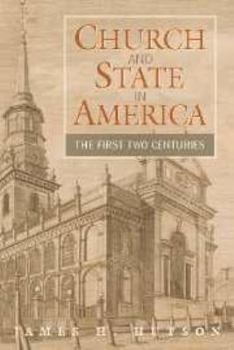 Printed Access Code Church and State in America: The First Two Centuries Book