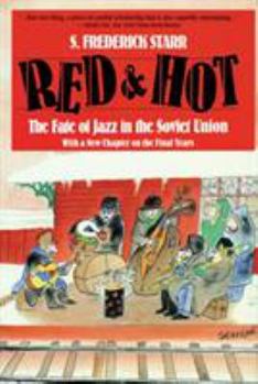 Paperback Red and Hot: The Fate of Jazz in the Soviet Union Book