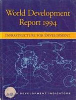 Paperback World Development Report 1994: Infrastructure for Development Book