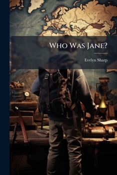 Who Was Jane?: A Story For Young People Of All Ages