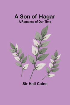 Paperback A Son of Hagar: A Romance of Our Time Book