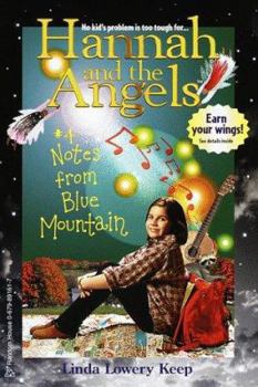 Notes from Blue Mountain (Hannah and the Angels) - Book #4 of the Hannah and the Angels