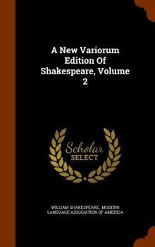 Hardcover A New Variorum Edition Of Shakespeare, Volume 2 Book