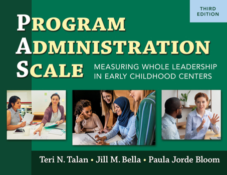 Spiral-bound Program Administration Scale (Pas): Measuring Whole Leadership in Early Childhood Centers Book