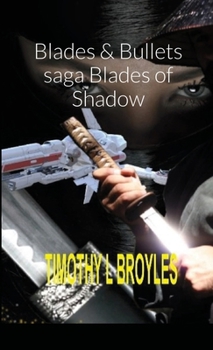 Paperback Blades & Bullets saga Blades of Shadow Book