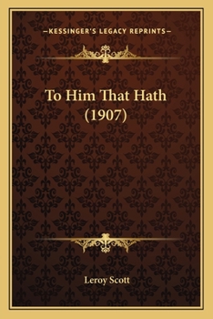 To Him That Hath