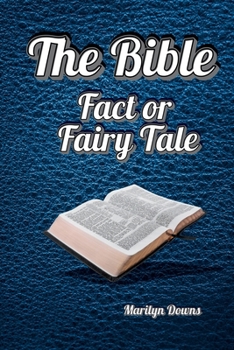 Paperback The Bible: Fact or Fairy Tale Book