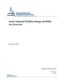 Paperback Arctic National Wildlife Refuge (ANWR): An Overview Book