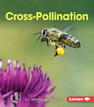 Cross-Pollination - Book  of the First Step Nonfiction: Pollination